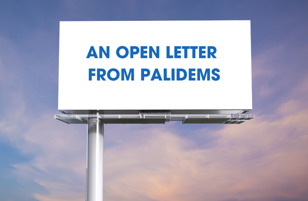 An open letter from Palidems